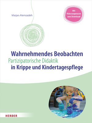 cover image of Wahrnehmendes Beobachten in Krippe und Kindertagespflege